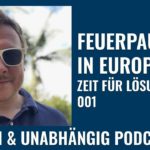 Feuerpause – Frei und Unabhängig Podcast 001 mit Dave Brych￼